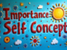Importance of Self-Concept