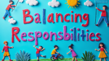 Balancing Responsibilities