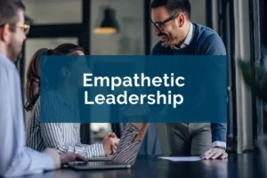 Empathy In Leadership
