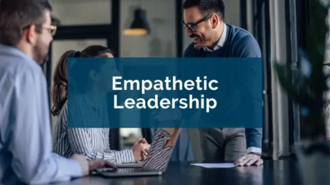 Empathy In Leadership