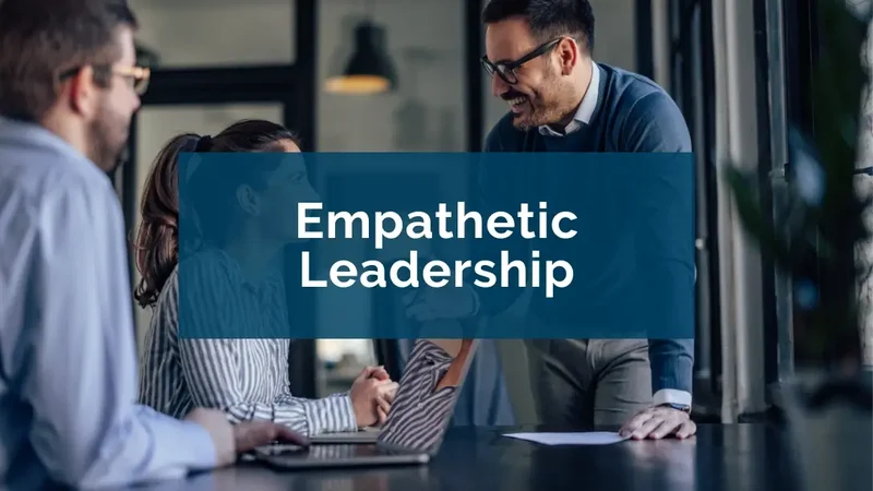 Empathy In Leadership