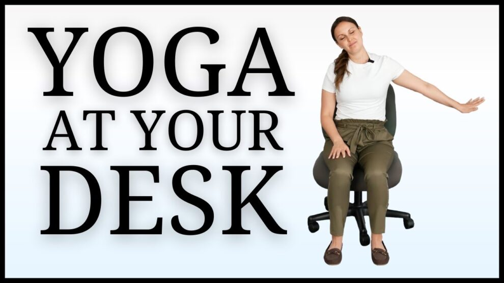 Yoga for Desk Workers